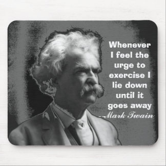 Mousepad Sempre que eu sinto o impuso exercitar Mark Twain