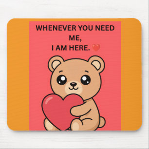 MOUSEPAD “SEMPRE QUE VOCÊ PRECISAR DE MIM, EU ESTOU AQUI.”