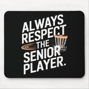 Mousepad Sempre Respeite o Jogador Sênior.