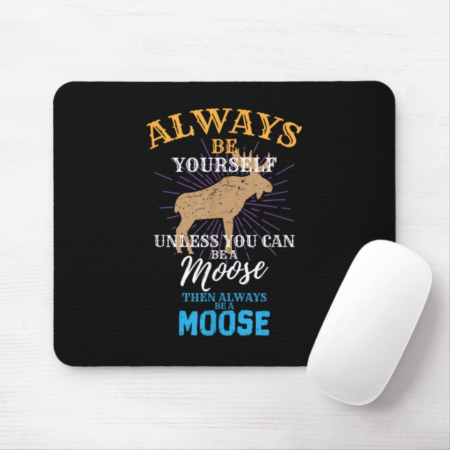 Mousepad Sempre Seja Você Mesmo A Menos Que Possa Ser Um Pr (Com mouse)