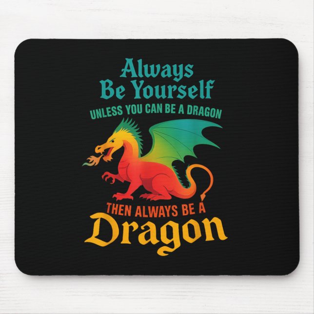 Mousepad Sempre Seja Você Mesmo A Não Ser Que Possa Ser Um  (Frente)