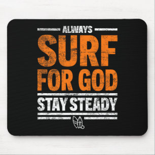 Mousepad Sempre Surfe Para Deus, Fique Firme