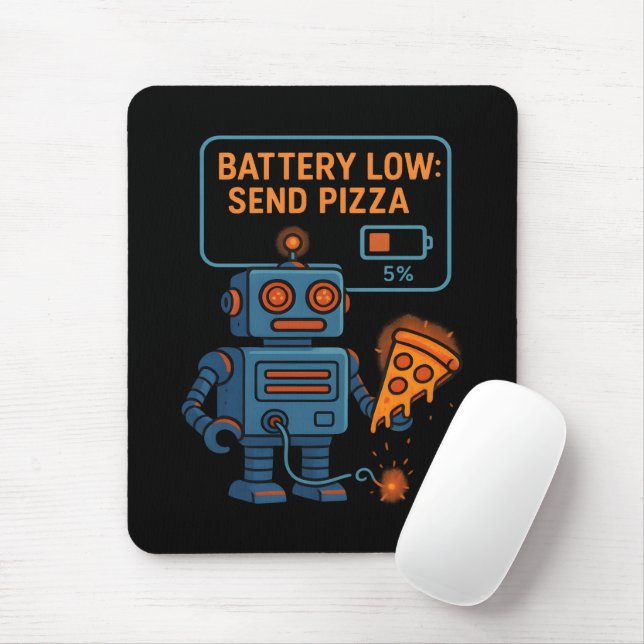 Mousepad Send Pizza Robot Battery 5% Gaming Foodie Funny (Com mouse)