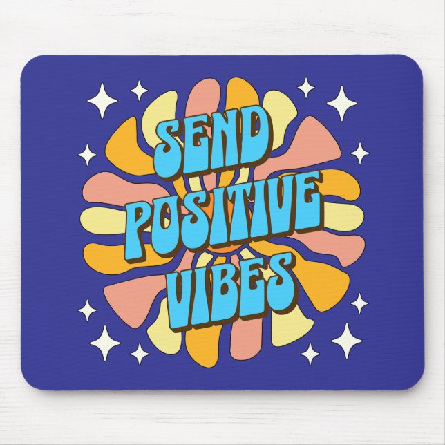 Mousepad Send Positive Vibes (Frente)