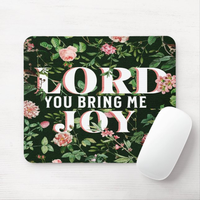 Mousepad Senhor, Traga-Me Joy Floral Christian (Com mouse)