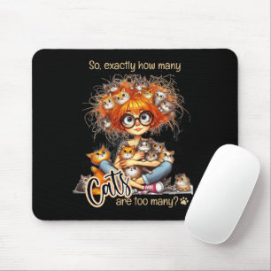 Mousepad Senhora Adorável "quantos gatos são demais"