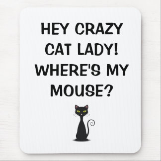 Mousepad Senhora louca do gato onde está meu rato - tapete