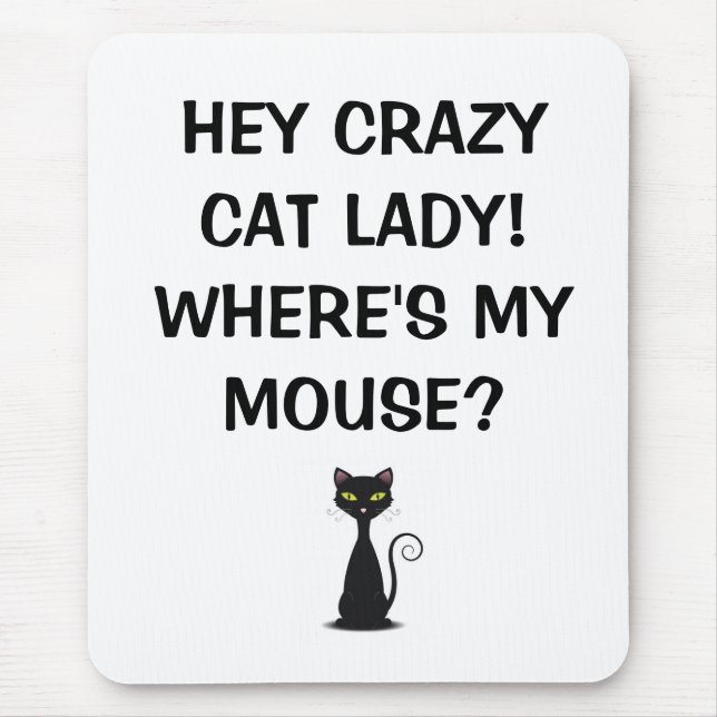 Mousepad Senhora louca do gato onde está meu rato - tapete (Frente)