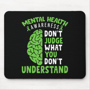 Mousepad Sensibilização para a Saúde Mental Não julgue o qu