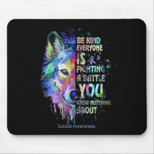 Mousepad Sensibilização Suicida Seja gentil Todos Estão Lut