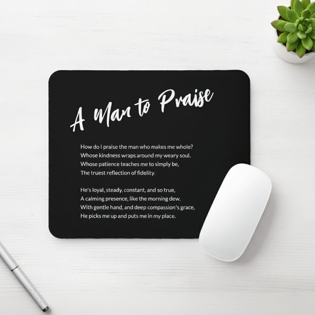 Mousepad Sentimental "Um Homem para Louvar" ("A Man to Praise" Sentimental Mouse Pad)