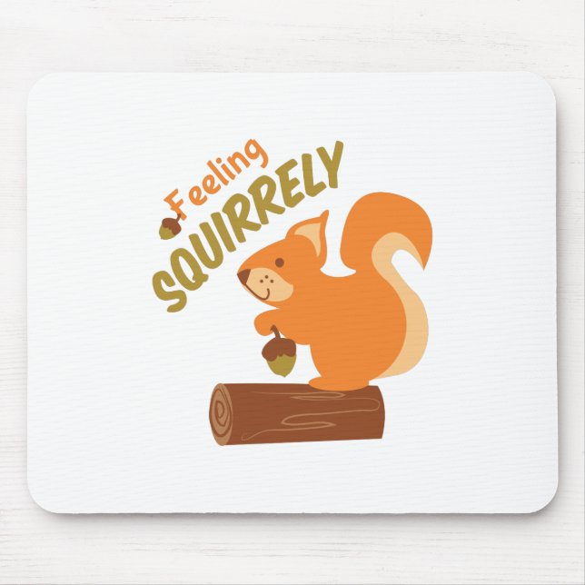 Mousepad Sentimento Squirrely (Frente)