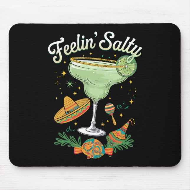 Mousepad Sentindo-se Salgado Margarita Engraçado Cinco De M (Frente)