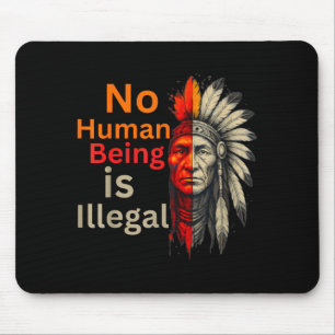 Mousepad Ser humano é ilegal nativos americanos vintage 