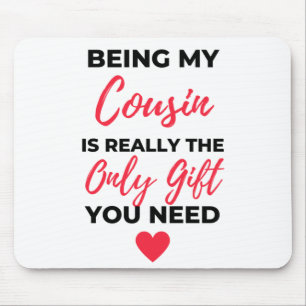 Mousepad Ser Meu Primo É O Único Presente 2