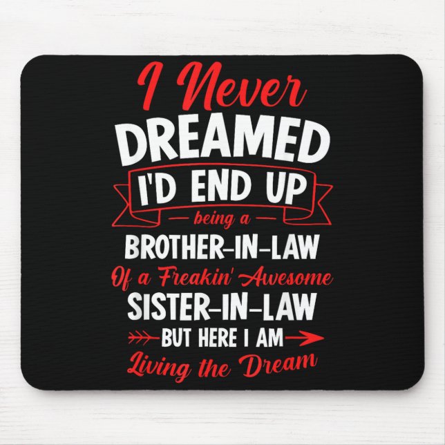 Mousepad Ser um cunhado de uma irmã incrível (Frente)