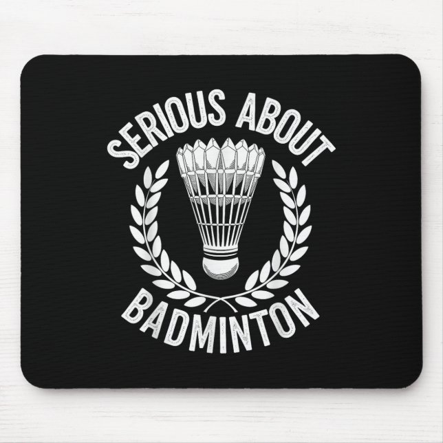Mousepad Sério Sobre Badminton Engraçado Jogador De Badmint (Frente)