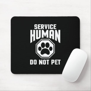 Mousepad Serviço Humano desenho Não Faça Carinho Citação En