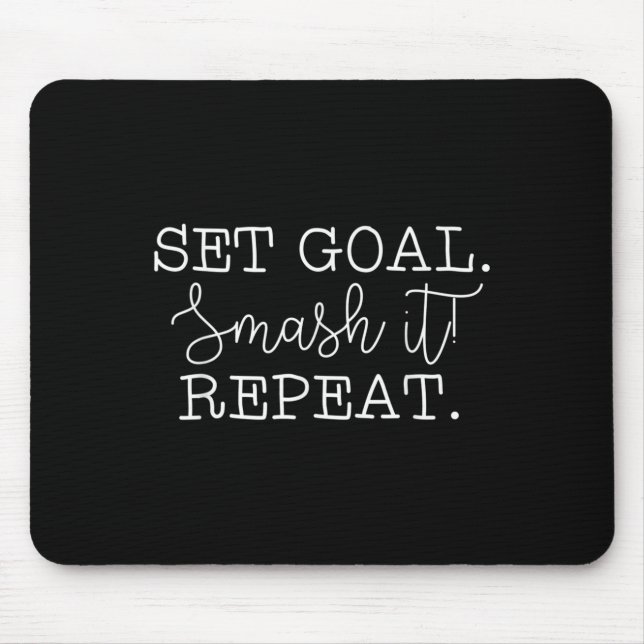 Mousepad Set Goal Smash It Repeat Motivational Goal Setting (Frente)