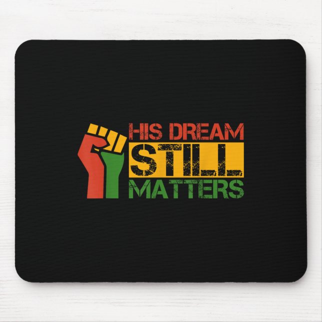 Mousepad Seu Sonho Ainda É Martin Luther King Jr. Day (Frente)