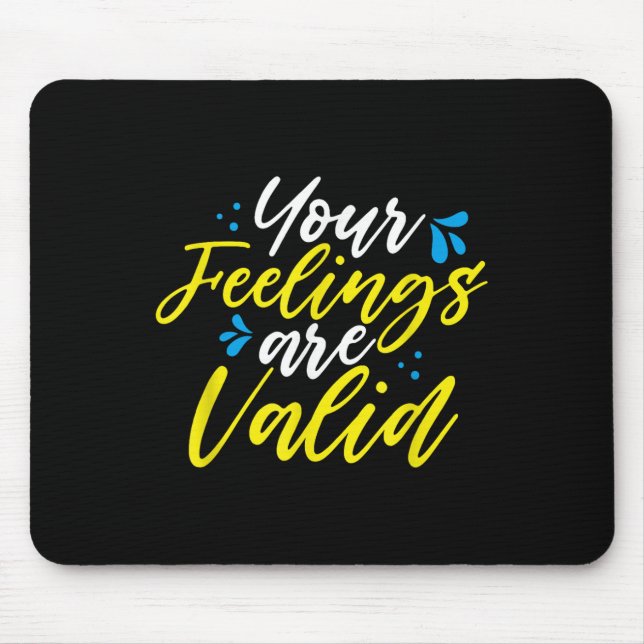 Mousepad Seus Sentimentos São Válidos - Conscientização sob (Frente)