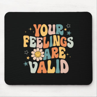 Mousepad Seus Sentimentos São Válidos Problemas de Saúde Me