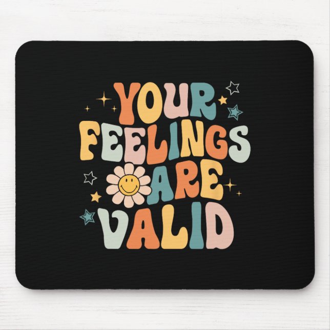 Mousepad Seus Sentimentos São Válidos Problemas de Saúde Me (Frente)