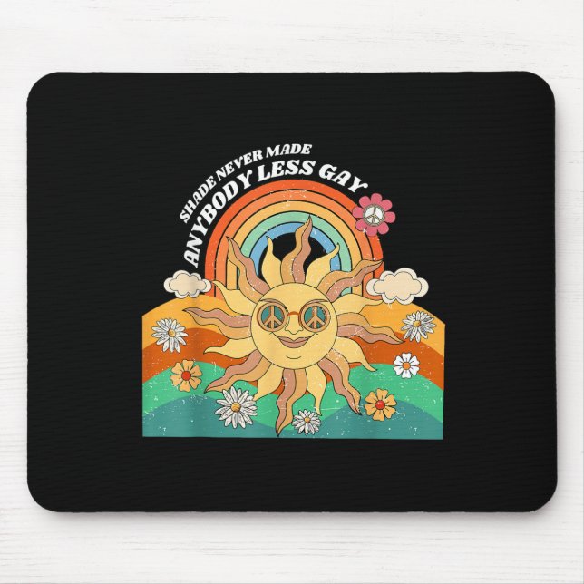 Mousepad Shade Never Made Anybody Less Gay Rainbow Lgbt Les (Frente)