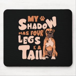 Mousepad Shadow Tem Quatro Pernas E Uma Cauda - Buldogue Am