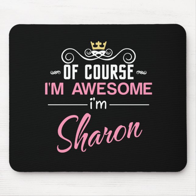 Mousepad Sharon, claro que sou um nome incrível (Frente)