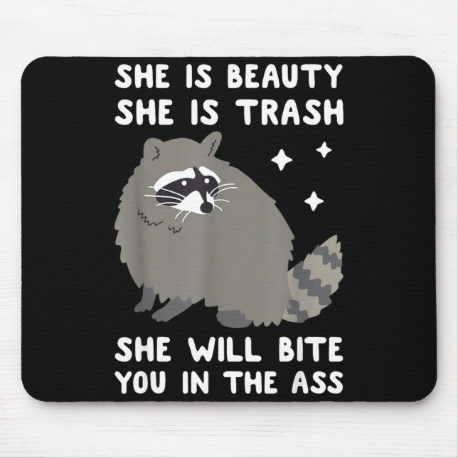 Mousepad She Is Beauty She Is Trash She Will Bite You In Ra (Frente)