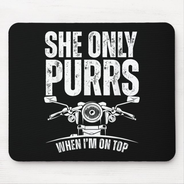 Mousepad She Only Purrs When I'm On Top Funny Motorcycle Ri (Frente)
