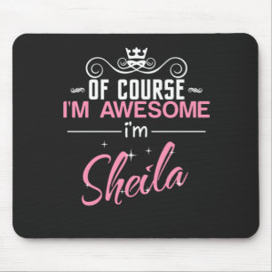 Mousepad Sheila, claro que sou incrível Sou Sheila