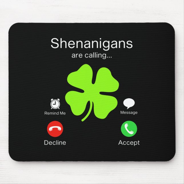 Mousepad Shenanigans Divertidos Chamam De Irlandês Dia de S (Frente)