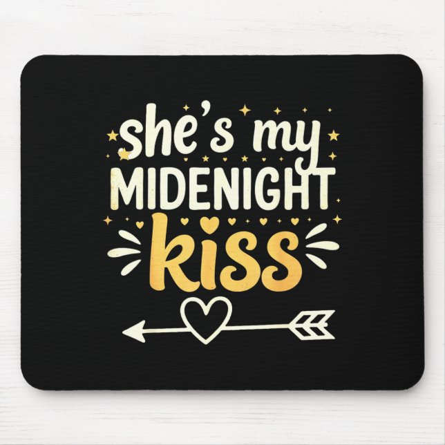 Mousepad She's My Midnight Kiss Happy New Year Matching Cou (Frente)