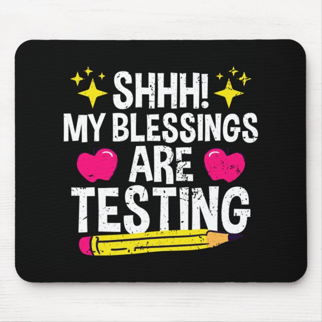 Mousepad Shh Minhas Bênçãos Estão Testando O Dia Do Teste (Frente)