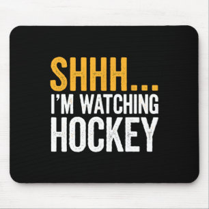 Mousepad Shhh…. Estou Assistindo Equipamentos de Hóquei Par