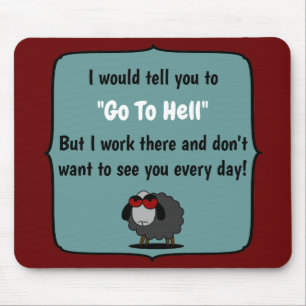 Mousepad Shirley Sheep Funny Sarcasm Vai Para O Inferno Edi