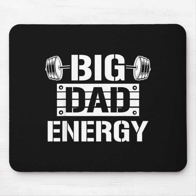 Mousepad Shirt Big Dad Energy Funny Father’s Day Gym Tee Gi (Frente)