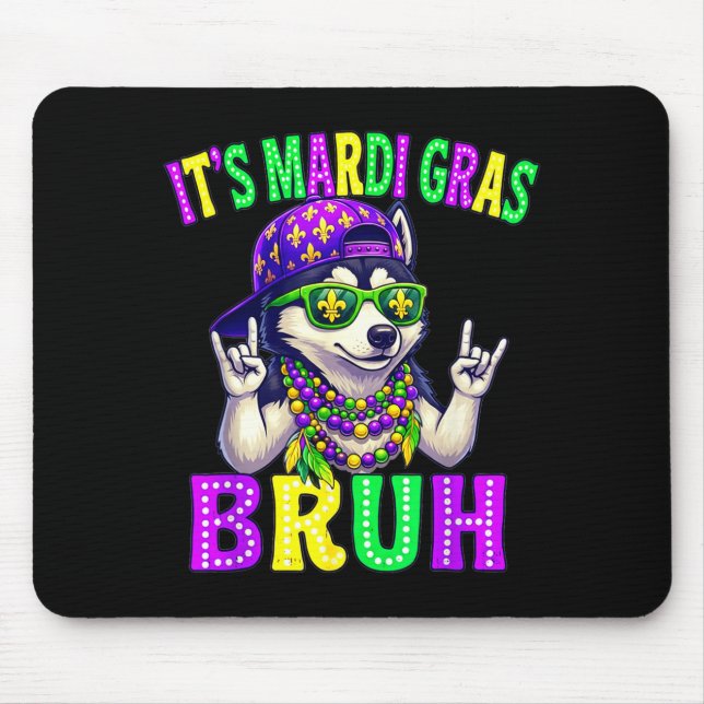Mousepad Siberian Husky Bruh Mardi Gras Boys Girls Carnival (Frente)