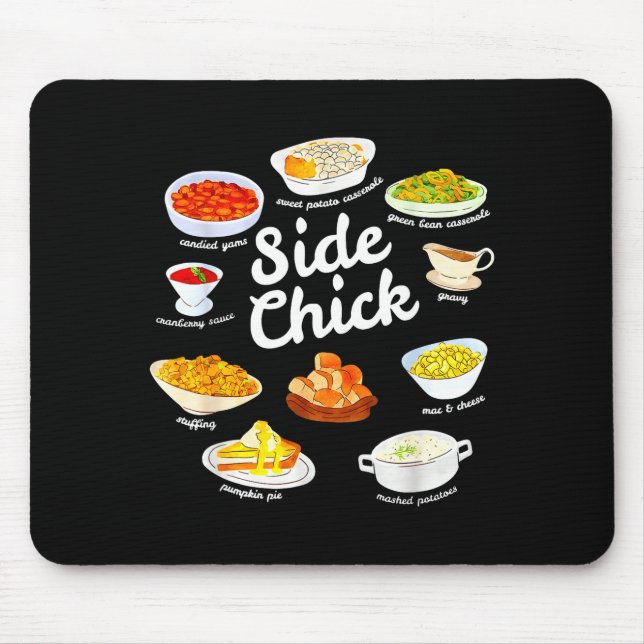 Mousepad Side Chick Funny Thanksgiving Foodie Friendsgiving (Frente)