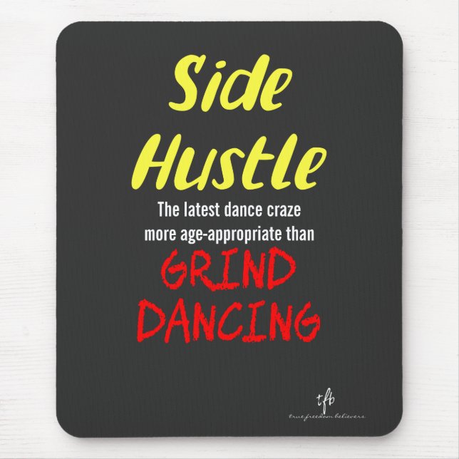 Mousepad Side Hustle vs Grind Dancing Neon Yellow Text (Frente)