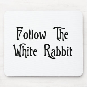 Mousepad Siga o coelho branco
