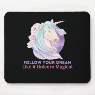 Mousepad Siga Seu Sonho Como Uma Magia Unicórnio