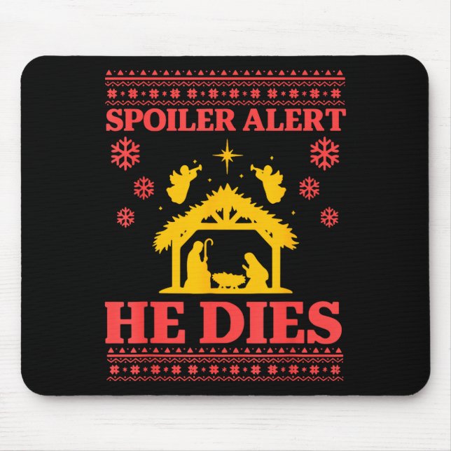 Mousepad Siler Alert He Dies Jesus Nativity Scene Ugly Chri (Frente)