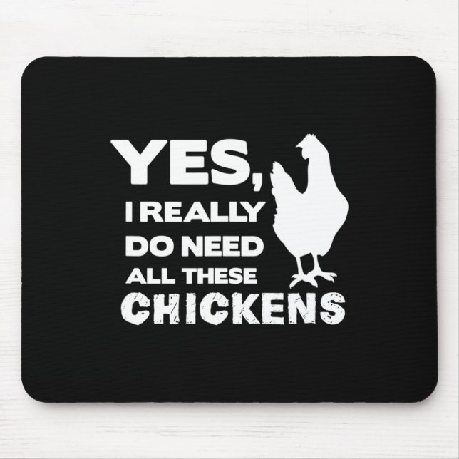 Mousepad Sim, Eu Realmente Preciso de Todos Esses Frangos L (Frente)
