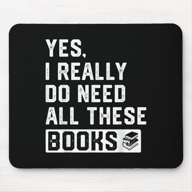 Mousepad Sim, eu realmente preciso de todos esses livros (Frente)