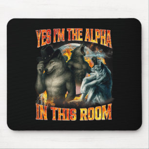 Mousepad Sim, eu sou o Alfa nesta sala, engraçado Alfa Lobo
