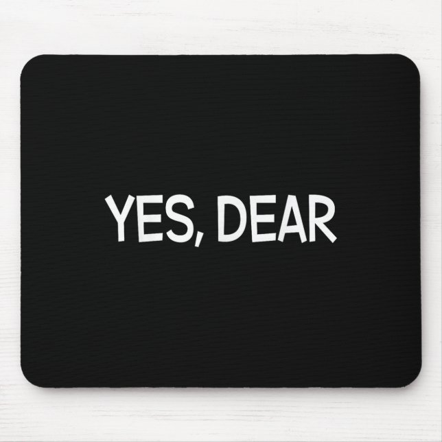 Mousepad Sim, querida Ironia Humor Divertido (Frente)