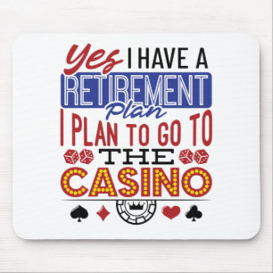 Mousepad Sim, tenho um plano de aposentadoria Casino Gamble